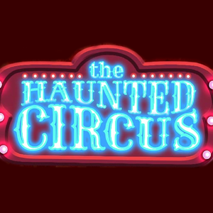 The Haunted Circus